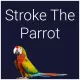 Stroke The Parrot