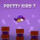 Pretty Bird 7