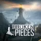 Broken Pieces