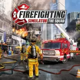 Firefighting Simulator - The Squad PS4 and PS5