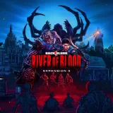 Back 4 Blood - Expansion 3: River of Blood